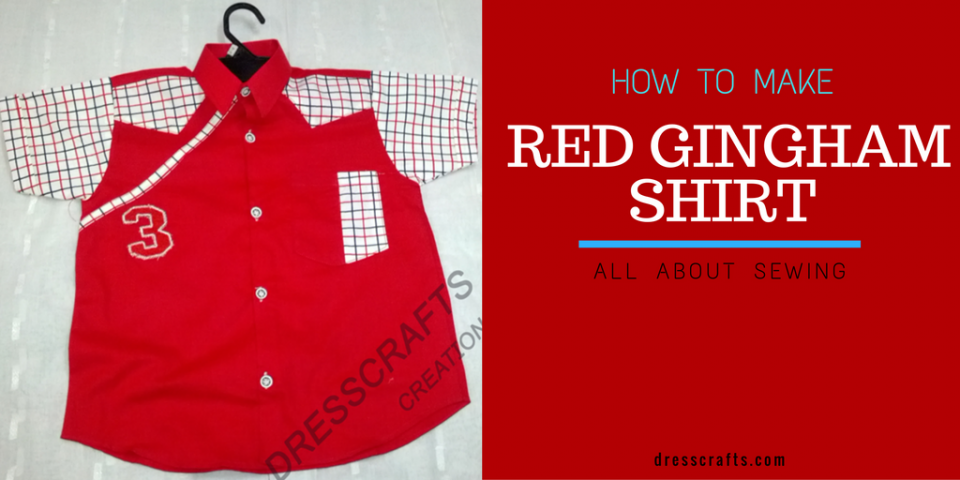 How to make Red Gingham Shirt
