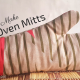 HOW TO MAKE OVEN MITTS